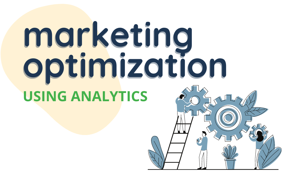 Marketing Optimization Using Analytics - Guide